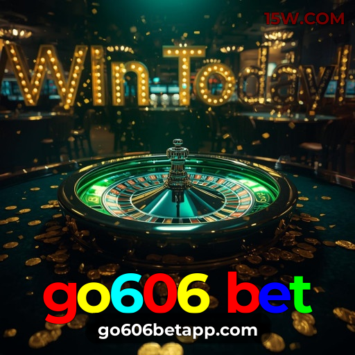 go606 bet BET - Cassino Online e Slots de Diversão Garantida