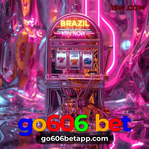 go606 bet: Experiência de Cassino Rápida e Leve no Seu Smartphone
